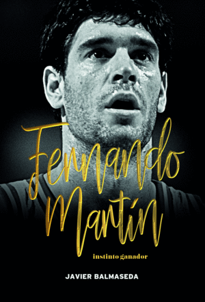 FERNANDO MART�N. INSTINTO GANADOR