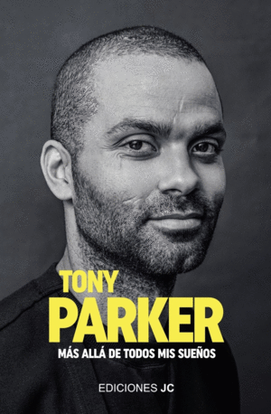 TONY PARKER. MS ALL DE TODOS MIS SUEOS