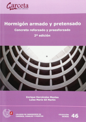 HORMIG�N ARMADO Y PRETENSADO. CONCRETO REFORZADO Y PREESFORZADO. 2� EDICI�N