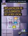 IMPLANTACIN DE LOS ELEMENTOS DE LA RED LOCAL (MF0220_2)