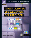 IMPLANTACI�N DE LOS ELEMENTOS DE LA RED LOCAL (MF0220_2)