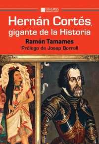 HERNN CORTS, GIGANTE DE LA HISTORIA