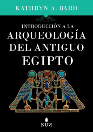 INTRODUCCI�N A LA ARQUEOLOG�A DEL ANTIGUO EGIPTO