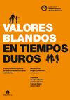 VALORES BLANDOS EN TIEMPOS DUROS