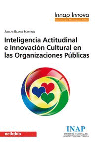 INTELIGENCIA ACTITUDINAL E INNOVACIN CULTURAL EN LAS ORGANIZACIONES PBLICAS