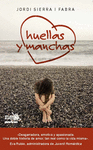 HUELLAS Y MANCHAS ***