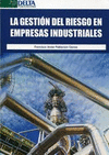 GESTI�N DEL RIESGO EN EMPRESAS INDUSTRIALES, LA