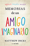 MEMORIAS DE UN AMIGO IMAGINARIO