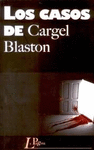 CASOS DE CARGEL BLASTON, LOS