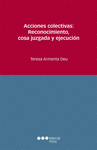 ACCIONES COLECTIVAS: RECONOCIMIENTO, COSA JUZGADA Y EJECUCI�N
