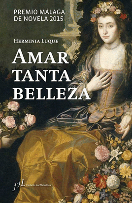 AMAR TANTA BELLEZA (PREMIO MLAGA DE NOVELA 2015)