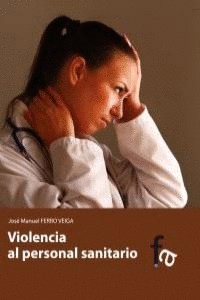 VIOLENCIA AL PERSONAL SANITARIO