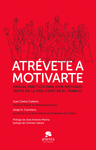ATR�VETE A MOTIVARTE