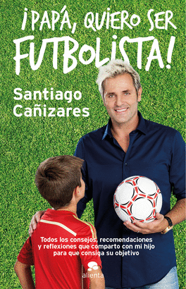 �PAP�, QUIERO SER FUTBOLISTA!