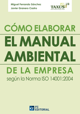 C�MO ELABORAR EL MANUAL MEDIOAMBIENTAL EN LA EMPRESA