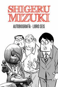 SHIGERU MIZUKI. AUTOBIOGRAF�A