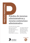 PR�CTICA DE RECURSOS ADMINISTRATIVOS Y RECURSO CONTENCIOSO-ADMINISTRATIVO