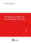 R�GIMEN JUR�DICO DE LOS EMPLEADOS DE HOGAR, EL