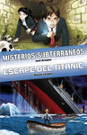 �MNIBUS MISTERIOS SUBTERR�NEOS / ESCAPE DEL TITANIC