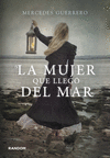 MUJER QUE LLEG� DEL MAR, LA