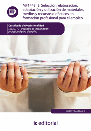 SELECCI�N, ELABORACI�N, ADAPTACI�N Y UTILIZACI�N DE MATERIALES, MEDIOS Y RECURSO