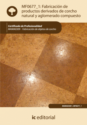 FABRICACI�N DE PRODUCTOS DERIVADOS DE CORCHO NATURAL Y AGLOMERADO COMPUESTO