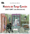 HISTORIA DEL TANGO CANCION 1917-1967 AOS DE ORO