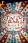 ***FREAKS. LA HISTORIA DEL CIRCO BARNUM