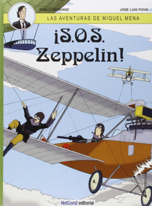 LAS AVENTURAS DE MIQUEL MENA 02: �S.O.S. ZEPPELIN!