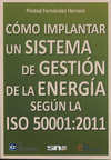 CMO IMPLANTAR UN SISTEMA DE GESTIN DE LA ENERGA SEGN LA ISO 50001:2011
