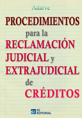 PROCEDIMIENTOS RECLAMACION JUDICIAL Y EXTRAJUDICIAL CREDITOS