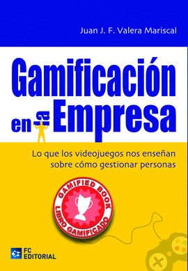 GAMIFACION EN LA EMPRESA