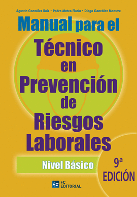 MANUAL PARA EL TECNICO EN PREVENCION DE RIESGOS LABORALES. NIVEL