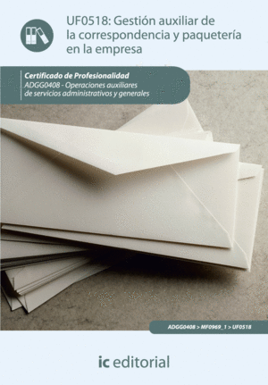 GESTI�N AUXILIAR DE LA CORRESPONDENCIA Y PAQUETER�A EN LA EMPRESA