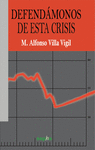 DEFEND�MONOS DE ESTA CRISIS