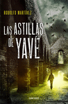 LAS ASTILLAS DE YAV�