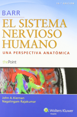 BARR. EL SISTEMA NERVIOSO HUMANO