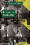LA �POCA DE LOS APARATOS