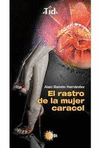 EL RASTRO DE LA MUJER CARACOL