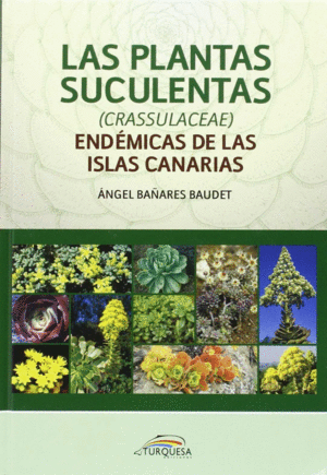 LAS PLANTAS SUCULENTAS ENDEMICAS DE LAS ISLAS CANA