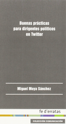 BUENAS PRACTICAS PARA DIRIGENTES POLITICOS EN TWITTER