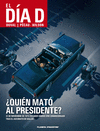 EL D�A D N� 01 �QUI�N MAT� AL PRESIDENTE?