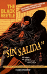 THE BLACK BEETLE: SIN SALIDA