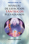 MANUAL DE EJERCICIOS TNTRICOS PLEYADIANOS