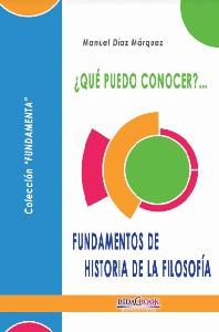 �QU� PUEDO CONOCER?...  FUNDAMENTOS DE HISTORIA DE LA FILOSOF�A