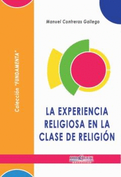 LA EXPERIENCIA RELIGIOSA EN LA CLASE DE RELIGIN