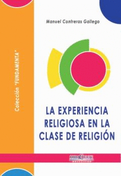 LA EXPERIENCIA RELIGIOSA EN LA CLASE DE RELIGI�N