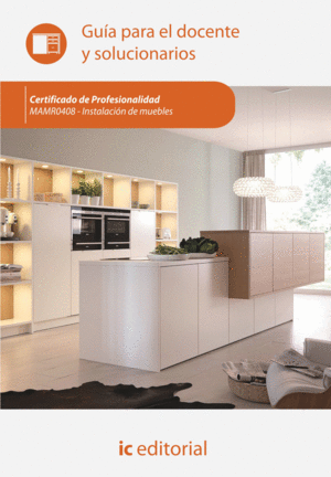 INSTALACI�N DE MUEBLES. MAMR0408 - GU�A PARA EL DOCENTE