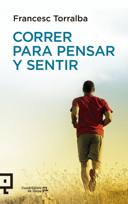 CORRER PARA PENSAR Y SENTIR