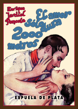 EL AMOR S�LO DURA 2000 METROS.